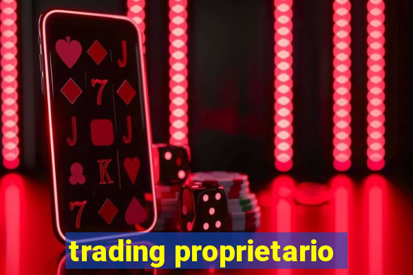 trading proprietario
